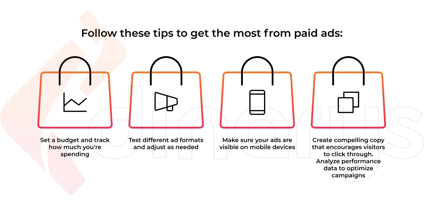 Follow these tips to get the most from paid ads:
